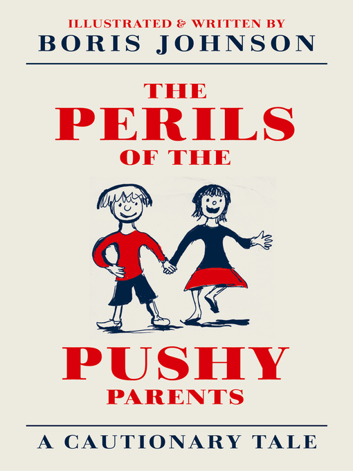Upplýsingar um The Perils of the Pushy Parents eftir Boris Johnson - Biðlisti